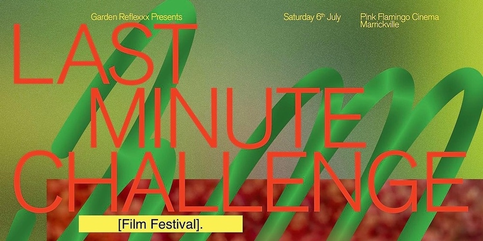 Banner image for Garden Reflexxx Presents Last Minute Challenge