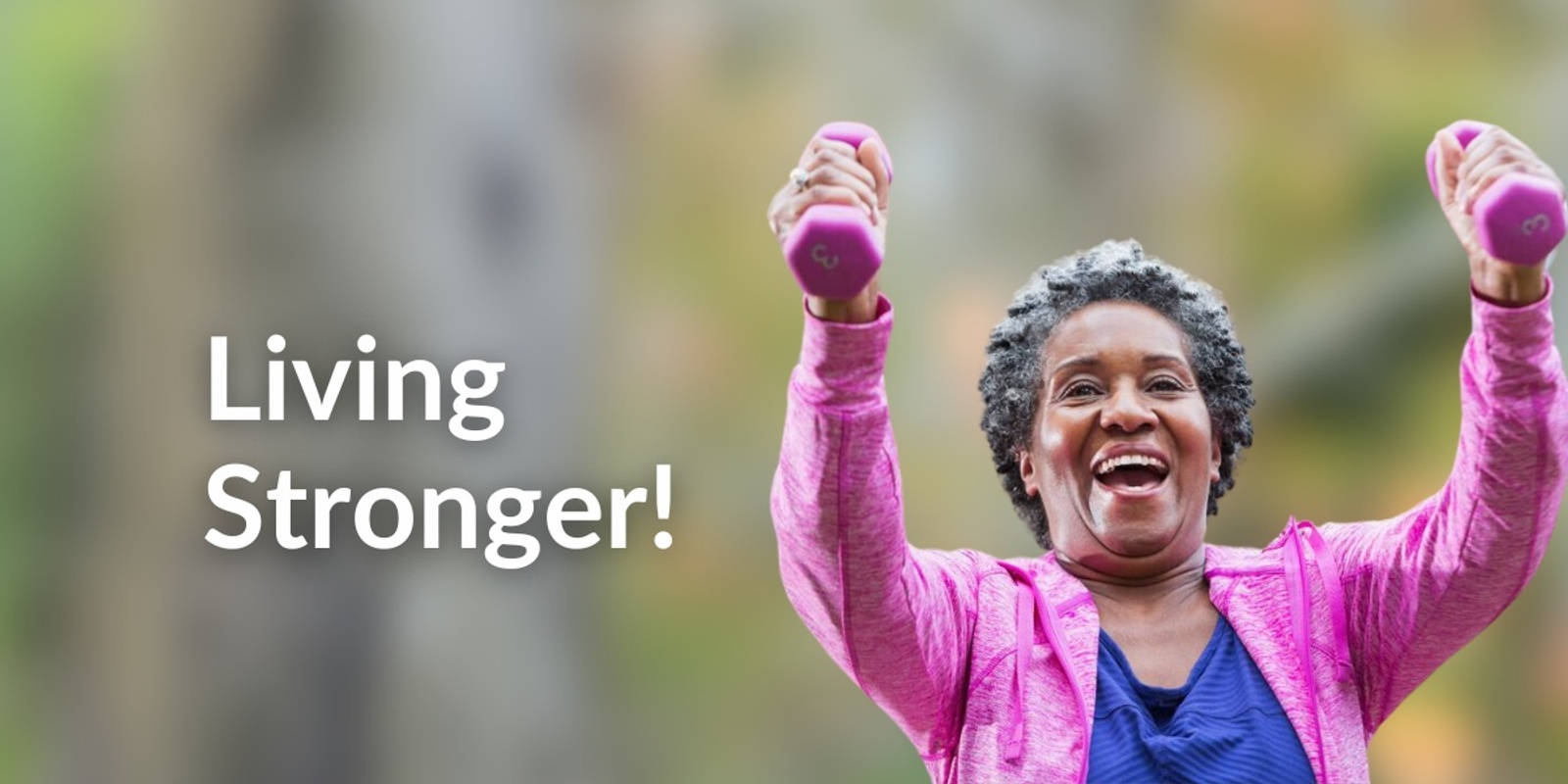 Banner image for Living Stronger, Living Longer!