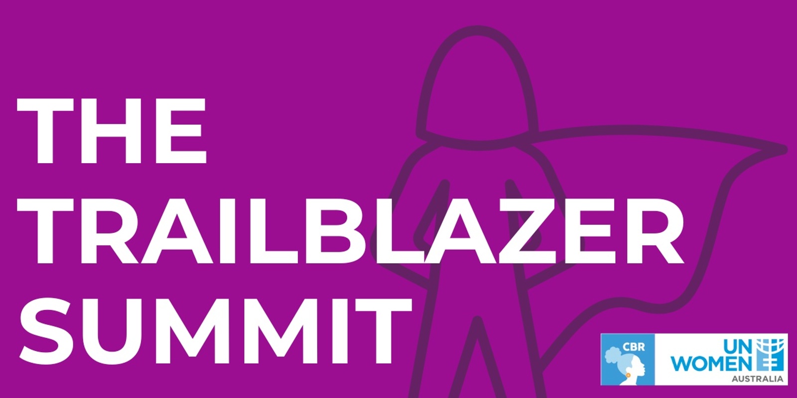 Banner image for UN Women Canberra: The Trailblazer Summit