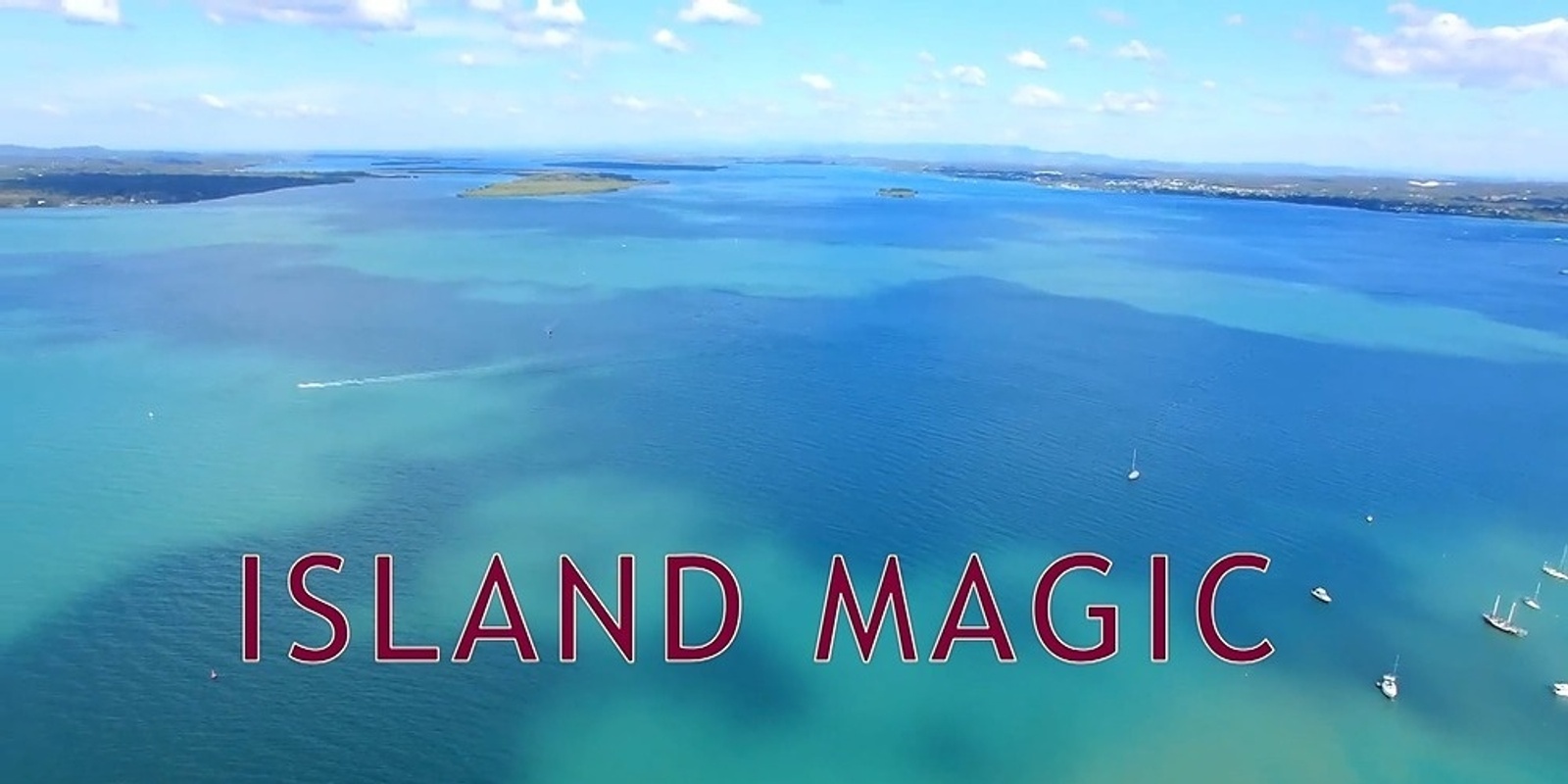 Banner image for ISLAND MAGIC: THE ROADSHOW SCREENING