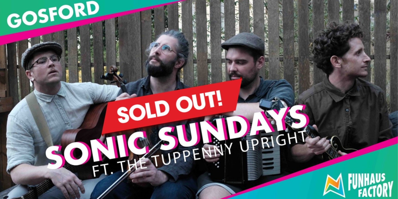 Banner image for SOLD OUT - LIVE MUSIC: FT. The Tuppenny Upright