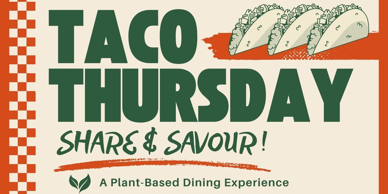 Banner image for Taco Thursday: Share & Savour