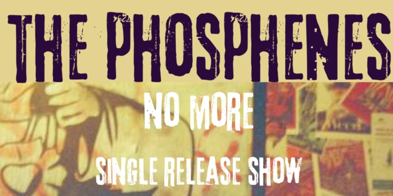 Banner image for The Phosphenes No More Single Release