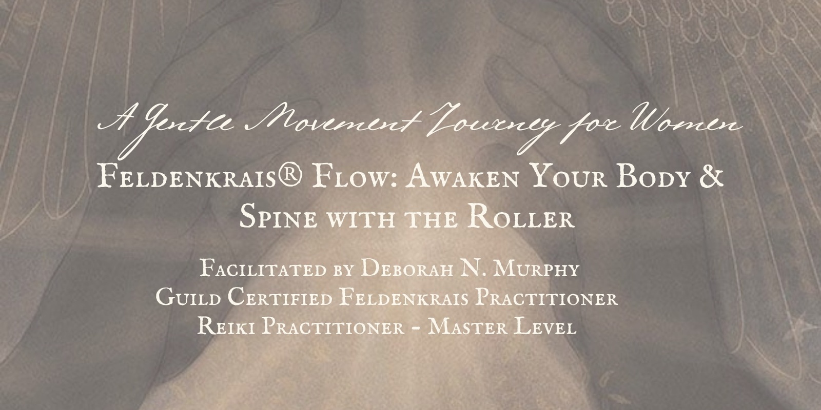 Banner image for Feldenkrais® Flow: Awaken Your Body & Spine with the Roller 