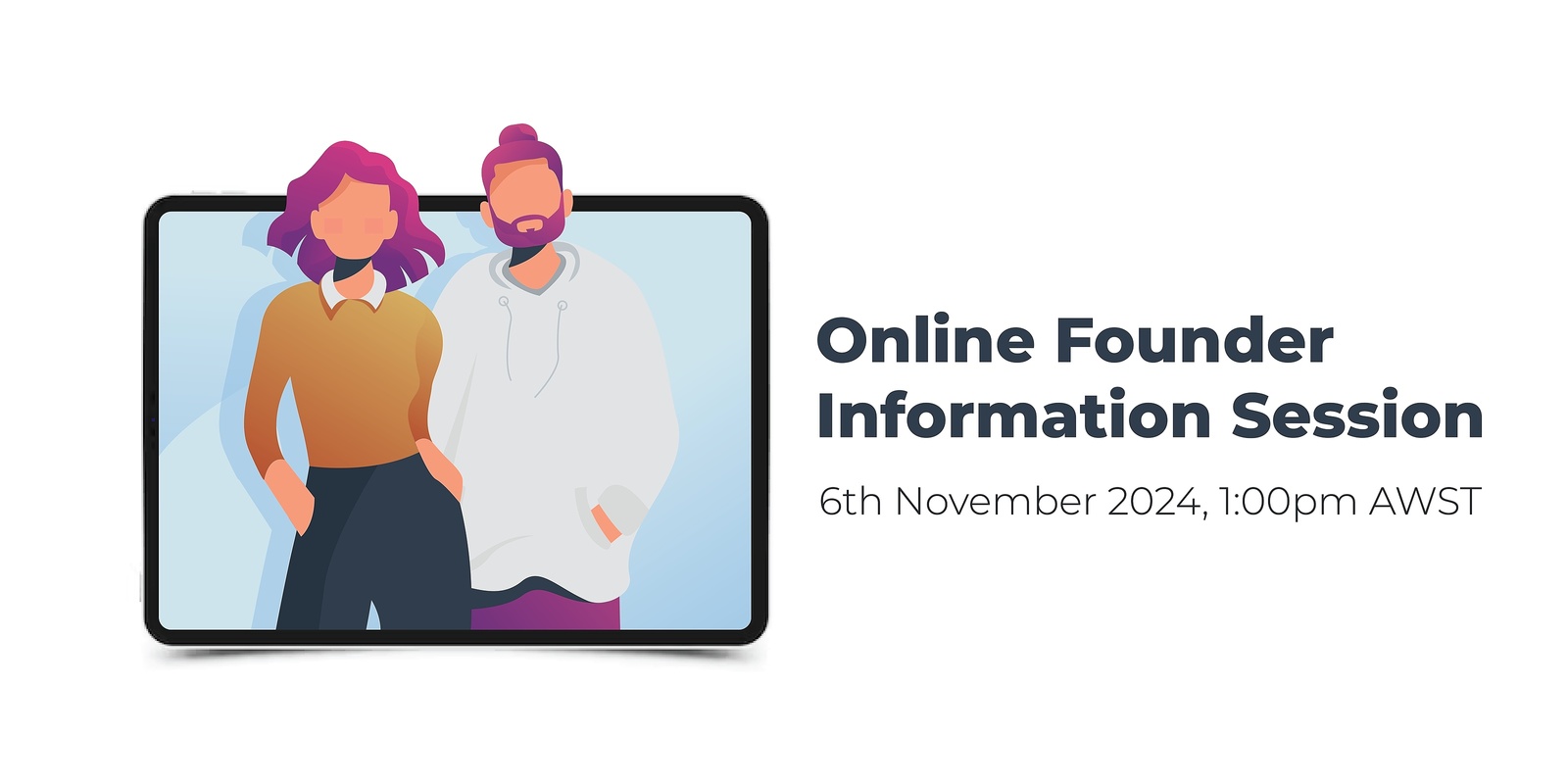 Banner image for Online Founder Information Session November 2024