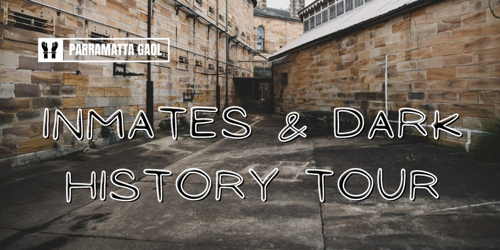 Banner image for Parramatta Gaol Inmates and Dark History Tour