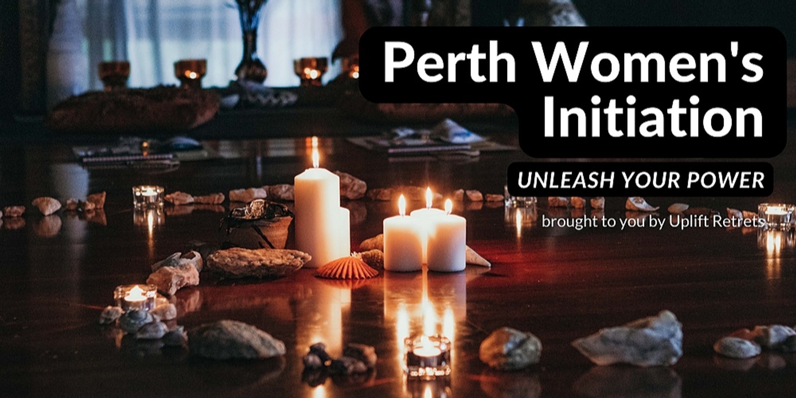 Banner image for Perth Women's Initiation: Unleash Your Power