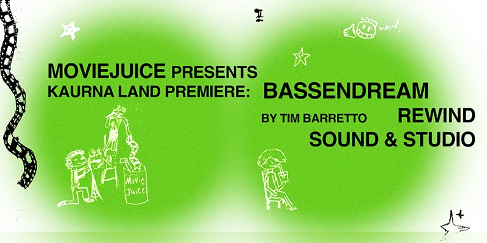 Banner image for moviejuice presents BASSENDREAM