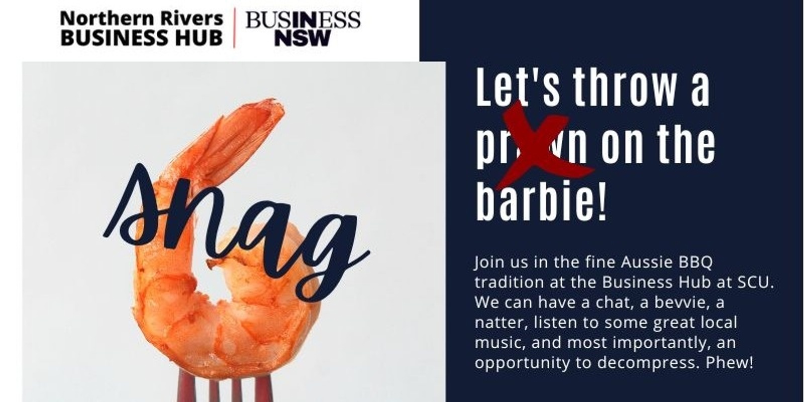 Banner image for Put a prawn on the barbie at the Northern Rivers Business Hub