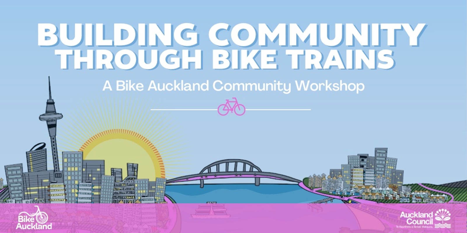 Banner image for Building Community Through Bike Trains: A Bike Auckland Community Workshop