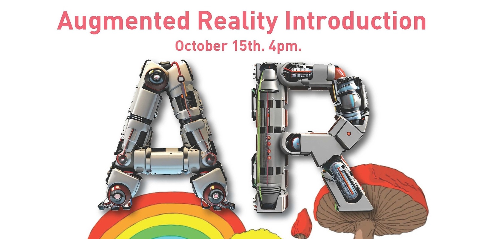 Banner image for Augmented Reality bridges the physical and digital worlds at Louis Joel Arts & Community!