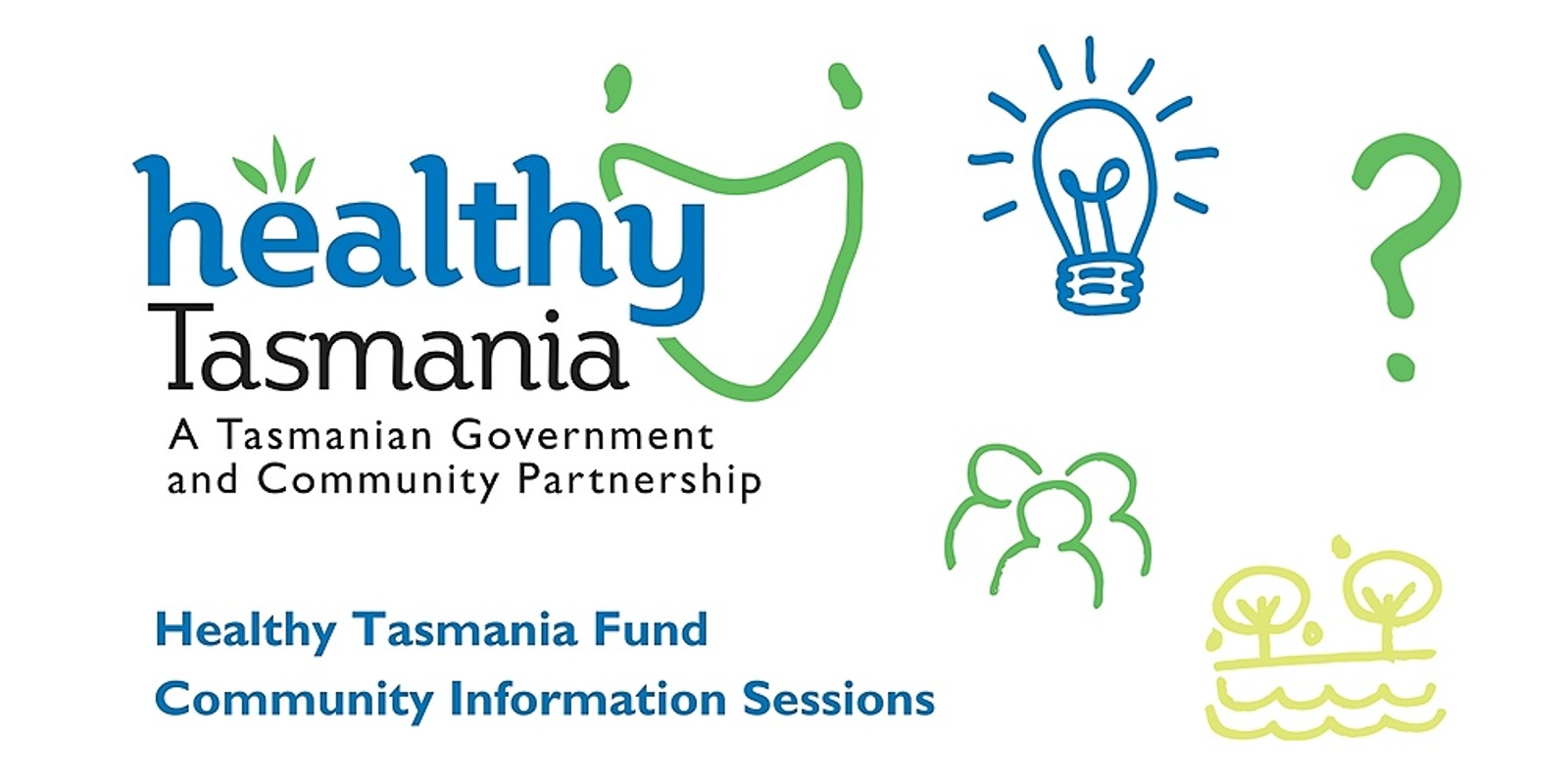 Banner image for Healthy Tasmania Fund Information and Networking Events - Hobart - 31 October 2022