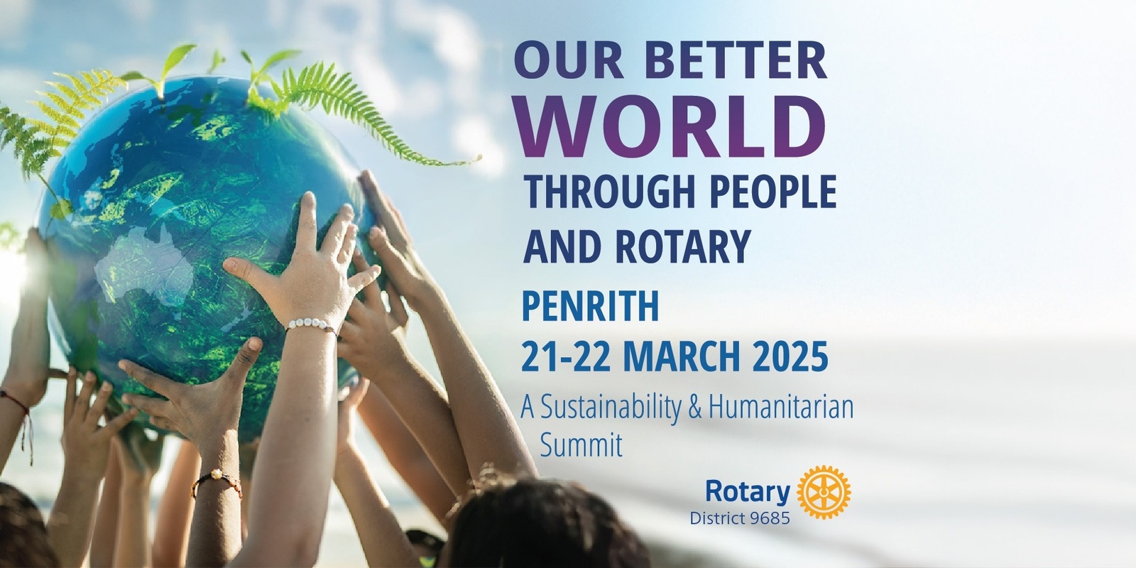 Banner image for Our Better World through People and Rotary - A sustainability and Humanitarian Summit