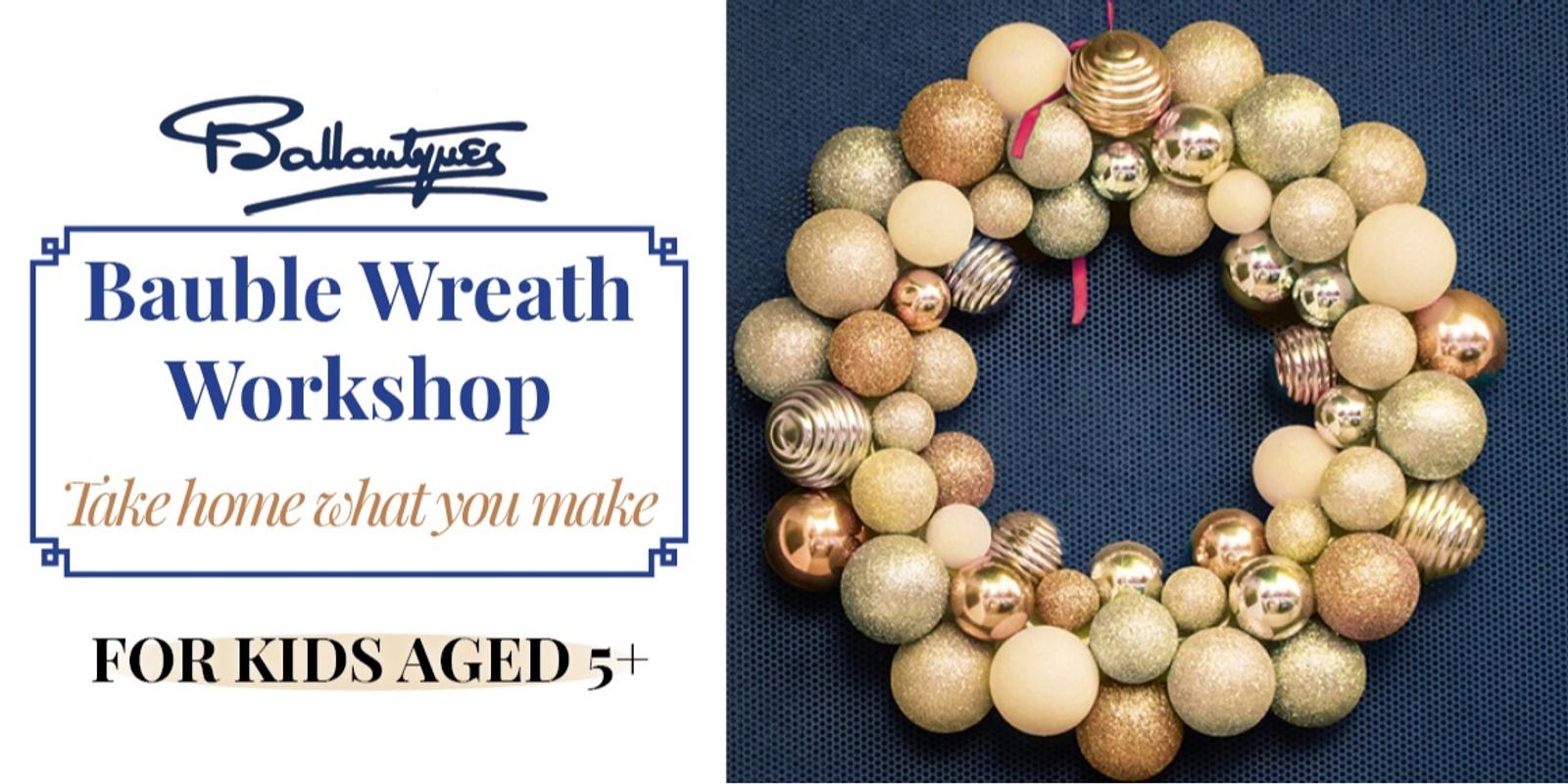 Banner image for Bauble Wreath Workshop – Just for Kids