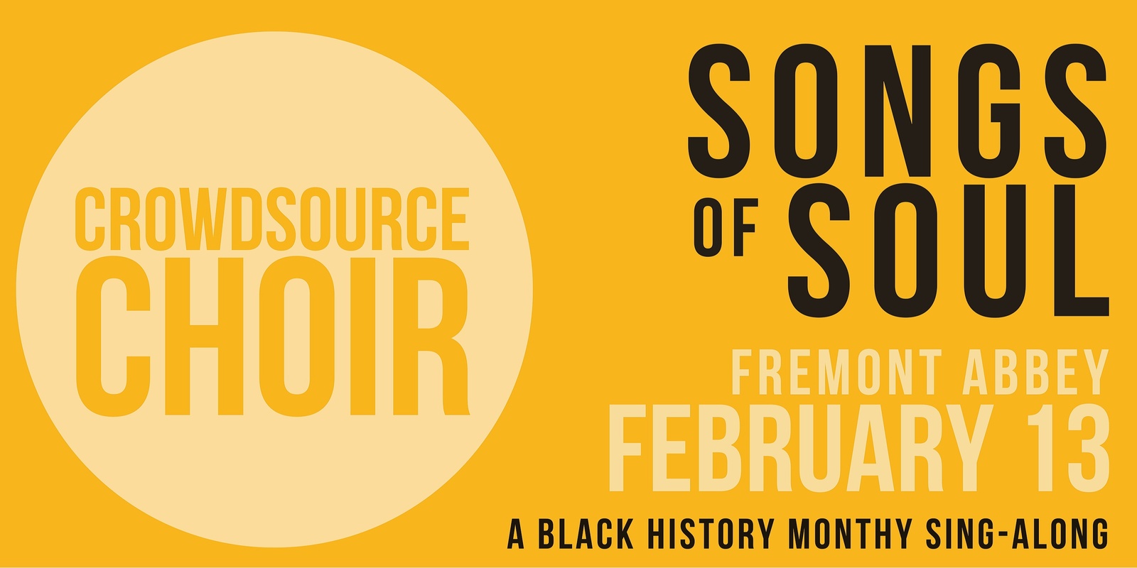 Banner image for Crowdsource Choir: Songs of Soul - A Black History Month Sing-Along @ FREMONT ABBEY