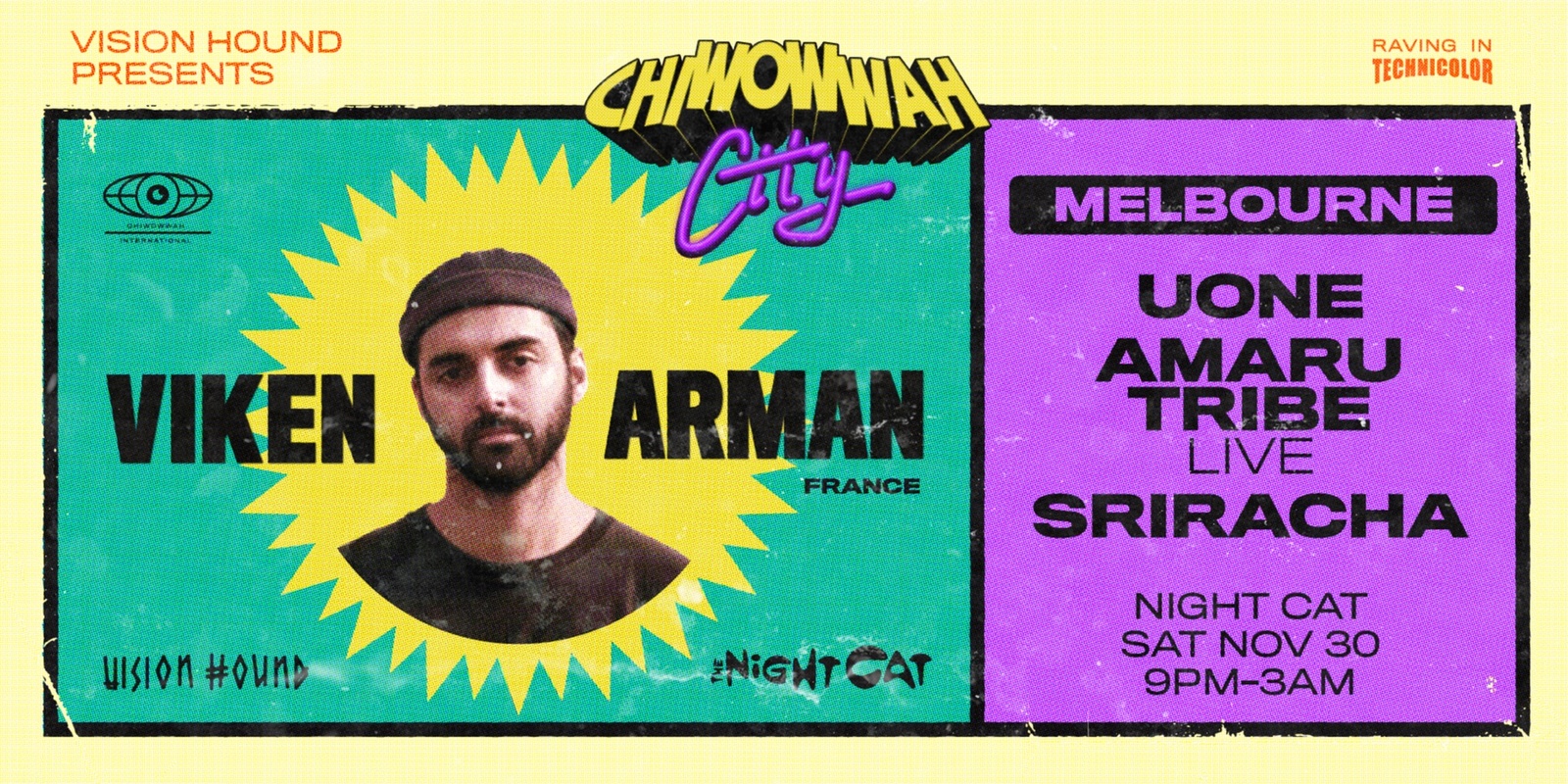 Banner image for CHI WOW WAH CITY -  Melbourne- Viken Arman- (France), Uone, Amaru Tribe Live & Sriracha