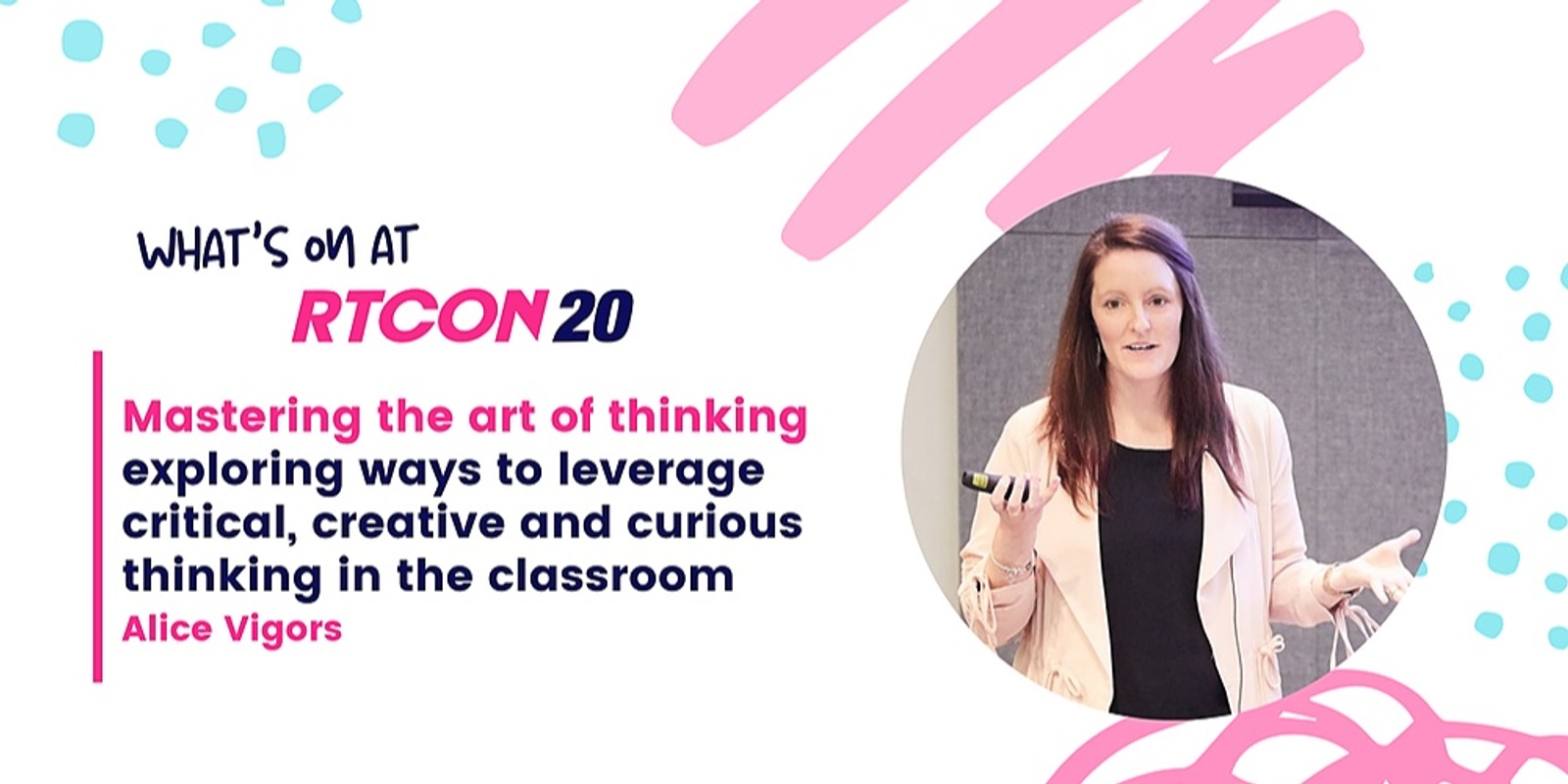 Banner image for RTCON20 |  Mastering The Art of Thinking: exploring ways to leverage critical, creative and curious thinking in the classroom