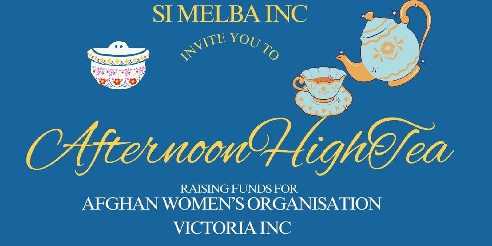 Banner image for Afternoon High Tea - Join us to learn how Afghan women are establishing themselves in Victoria 