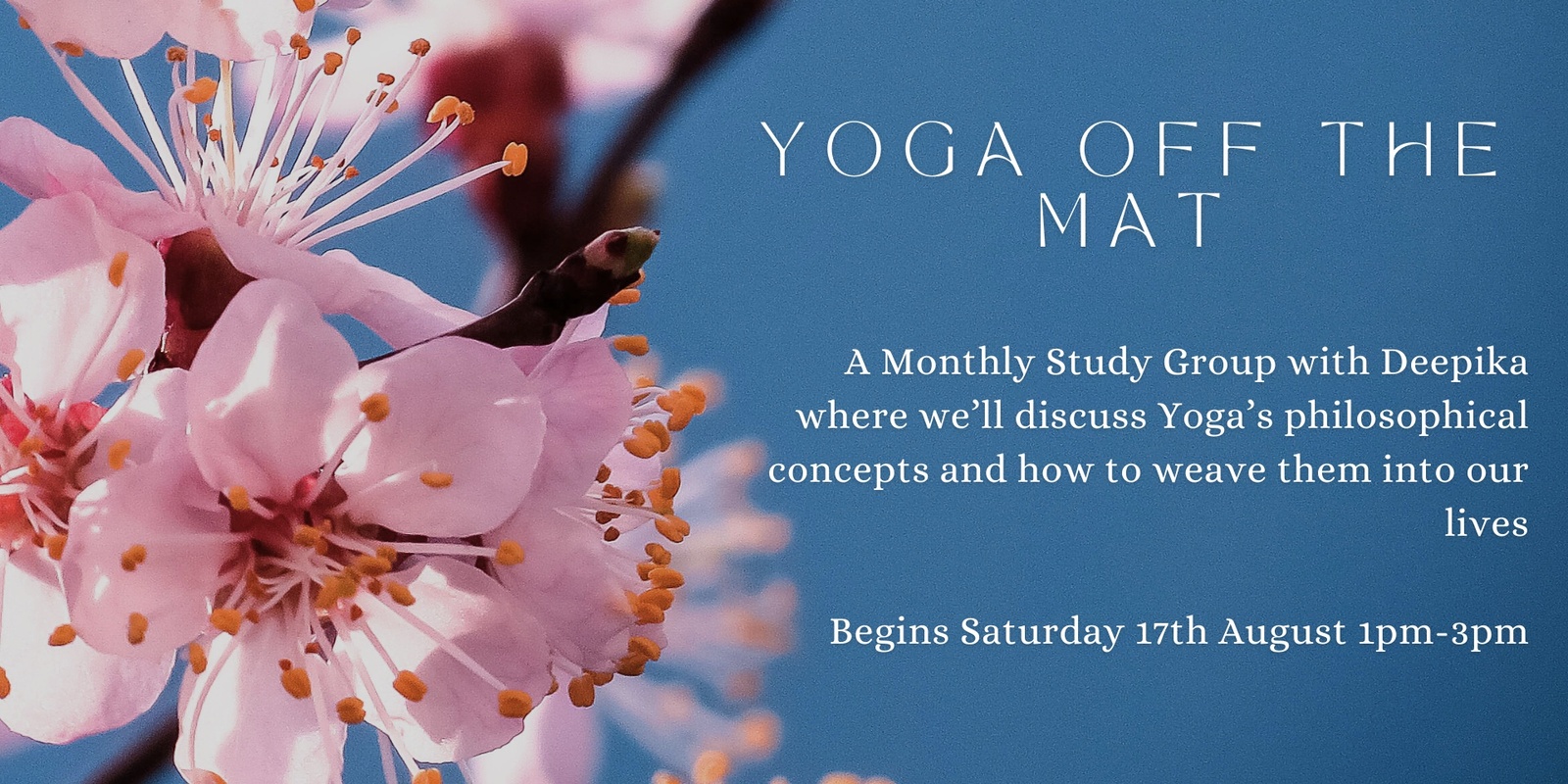 Banner image for Yoga off the Mat with Deepika Mistry