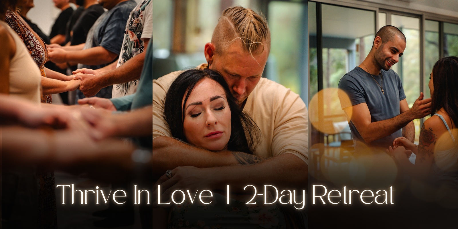 Banner image for 2-Day Retreat: THRIVE IN LOVE