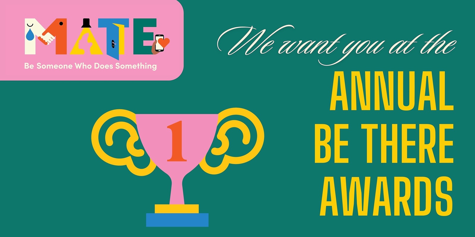 Banner image for The annual Be There Awards 