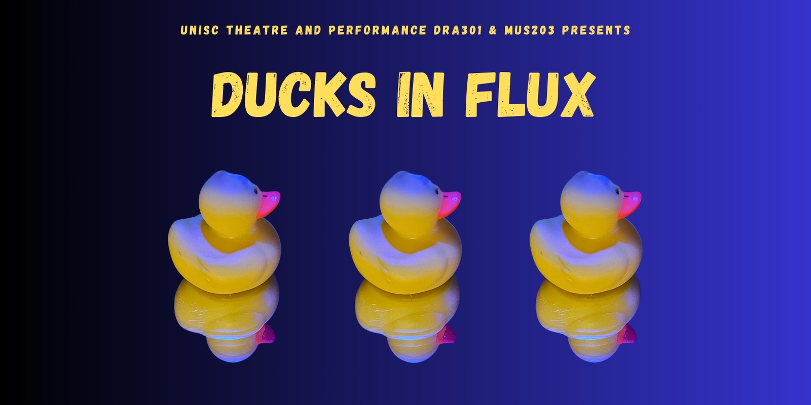 Banner image for Ducks in Flux - UniSC Theatre Company Production