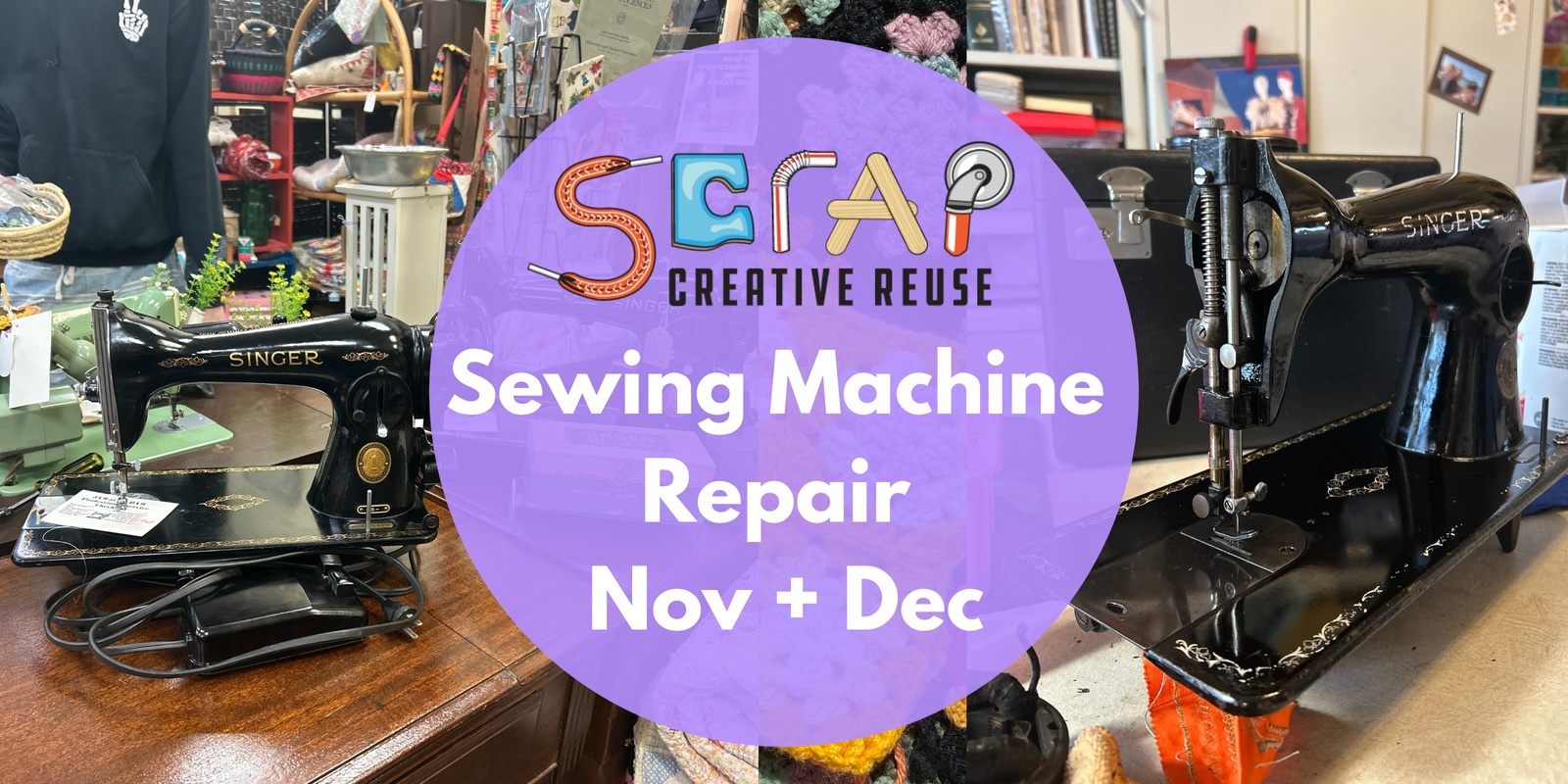 Banner image for SCRAP's Sewing Machine Repair Nov + Dec