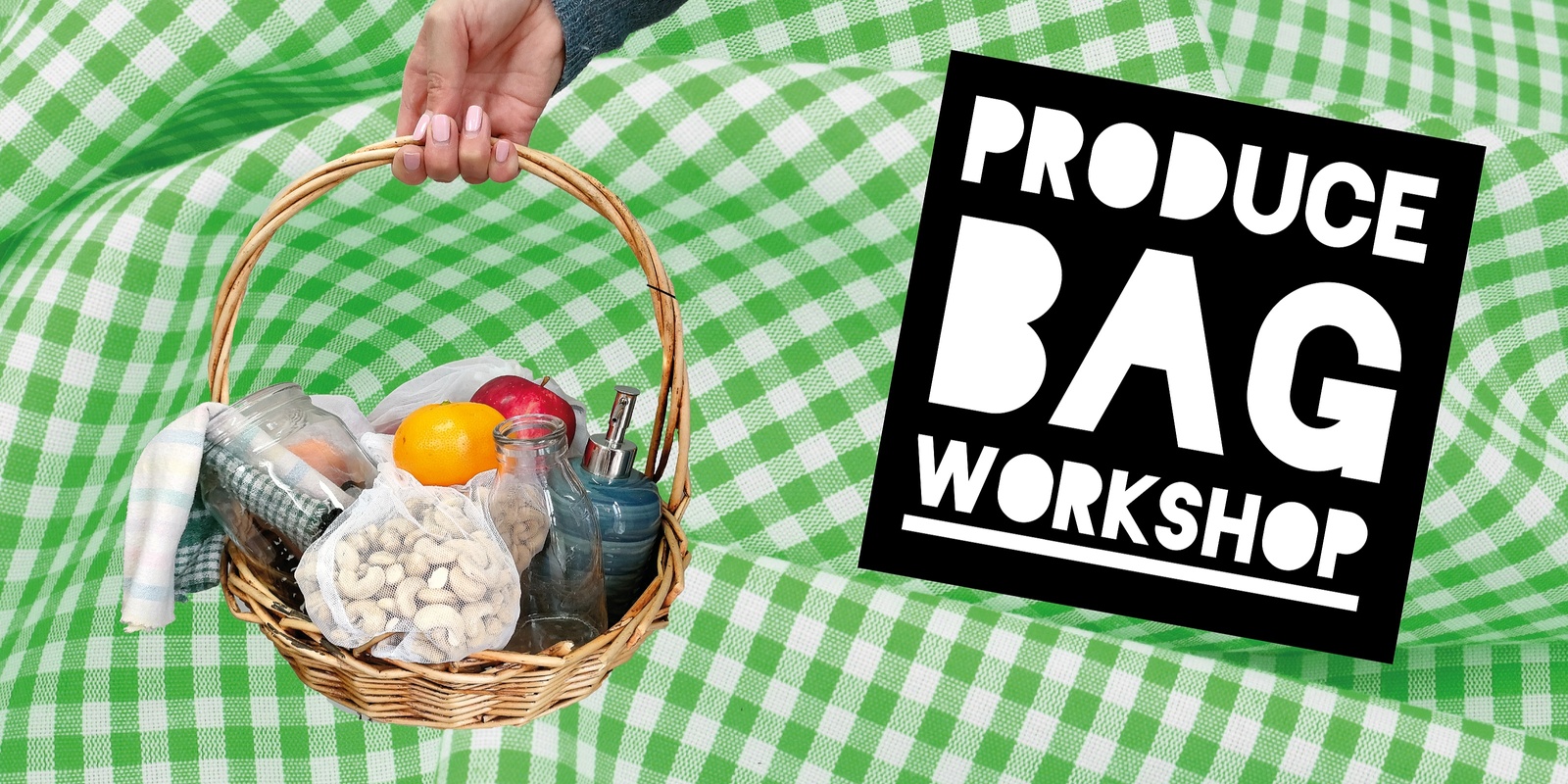 Banner image for Produce Bag Workshop