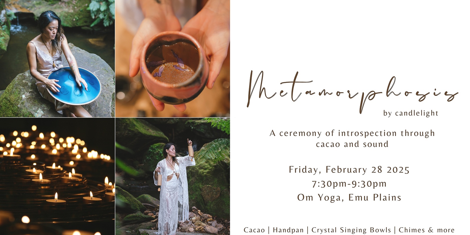 Banner image for Metamorphosis by candlelight: Cacao and Sound Journey Friday Feb 28 @ Om Yoga Emu Plains