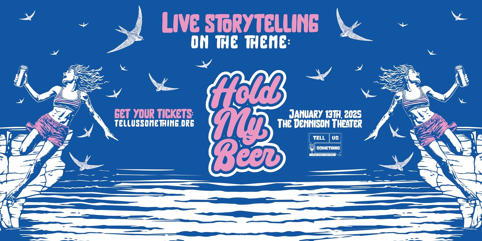 Banner image for Tell Us Something presents live storytelling on the theme "Hold My Beer"