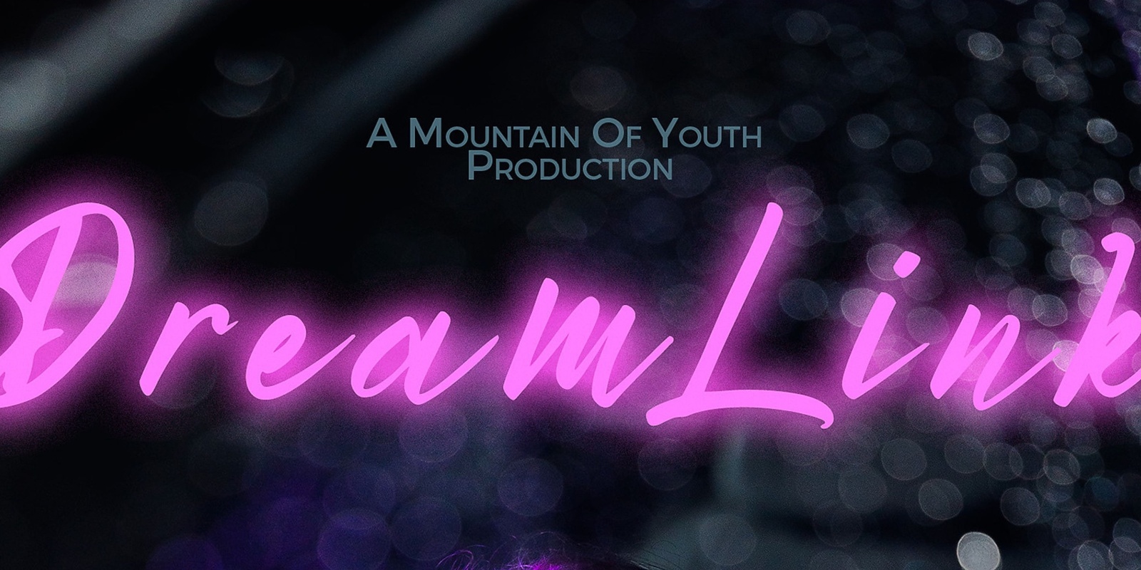 Banner image for Mountain of Youth DreamLink Premiere