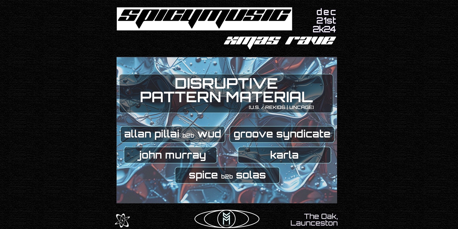 Banner image for SPICYMUSIC Xmas Rave w/ Disruptive Pattern Material [U.S.]