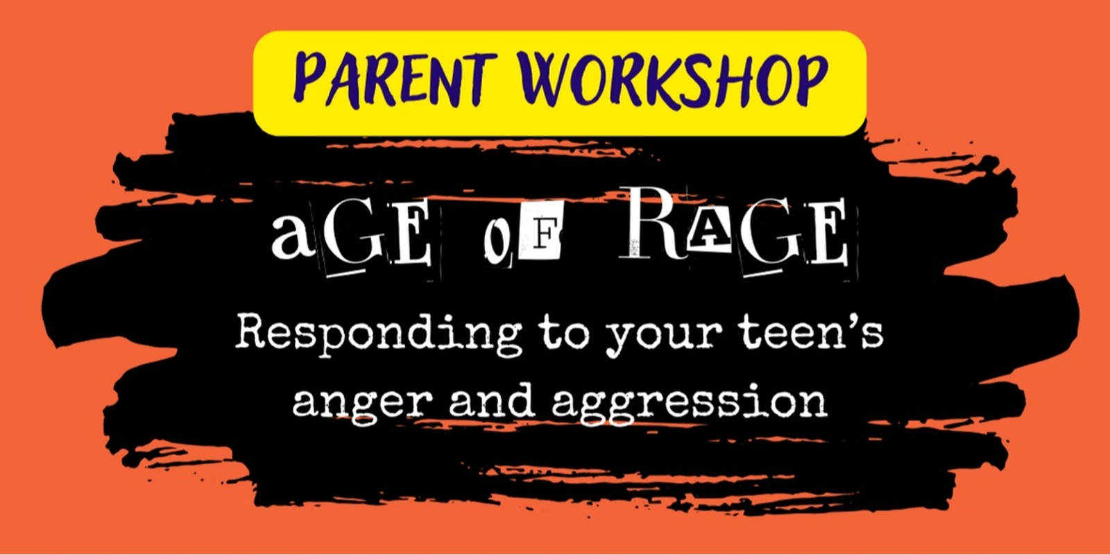 Banner image for Age of Rage: Responding to your teen's anger and aggression