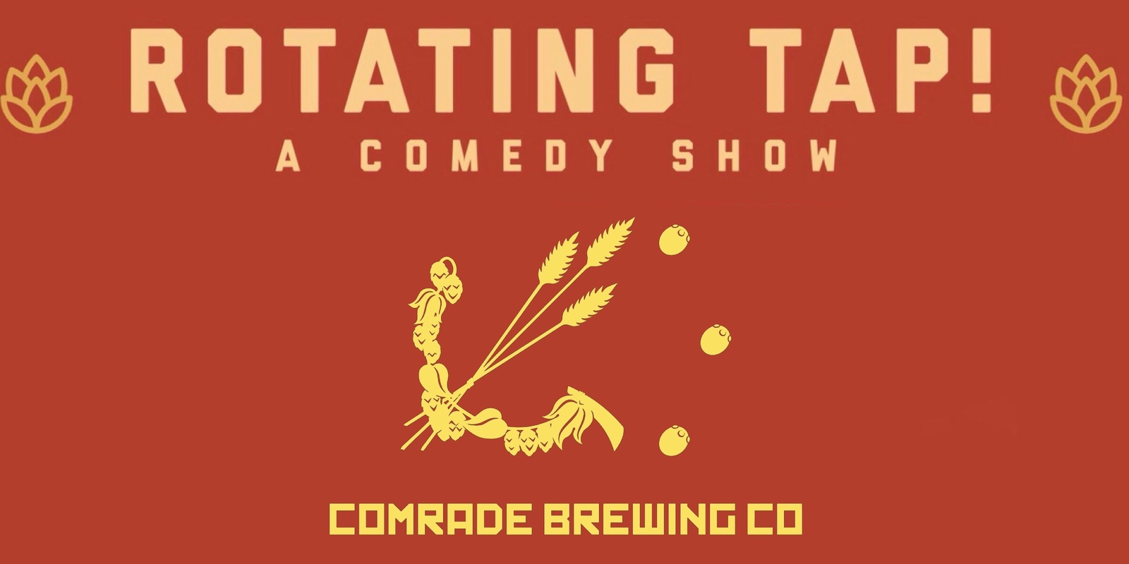 Banner image for Rotating Tap Comedy @ Comrade Brewing