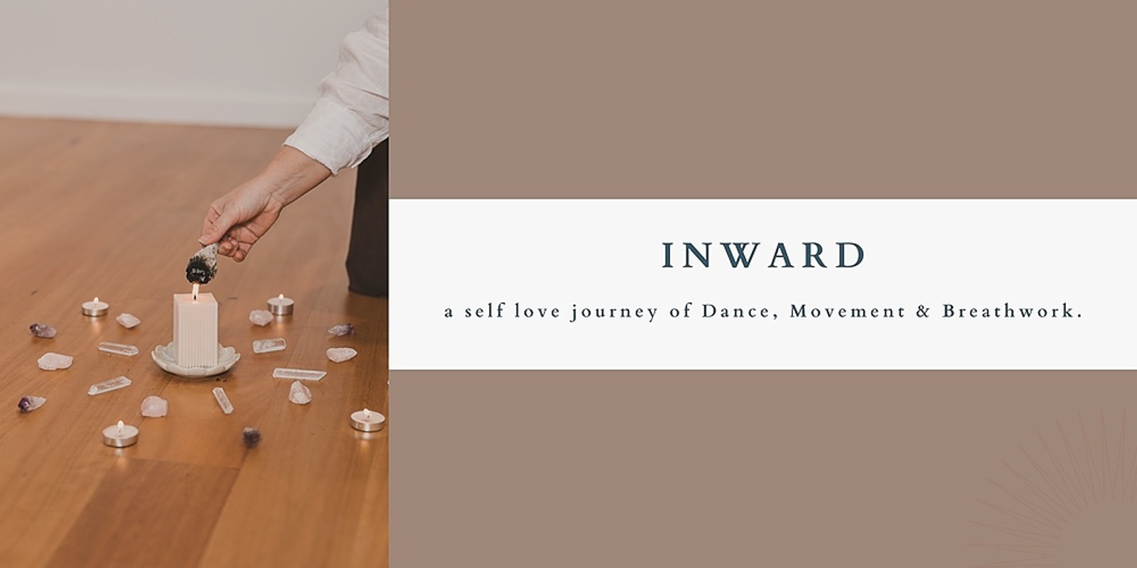 Banner image for INWARD - a self love journey of Dance, Movement & Breathwork.