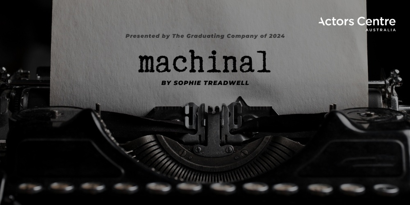 Banner image for ACA Presents : Machinal