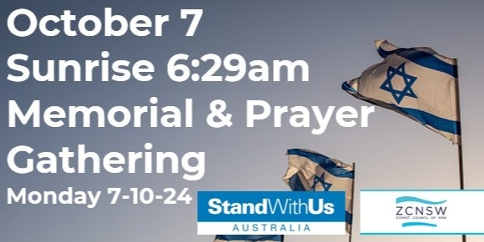 Banner image for October 7 Community Memorial & Prayer Gathering - StandWithUs Australia & ZCNSW