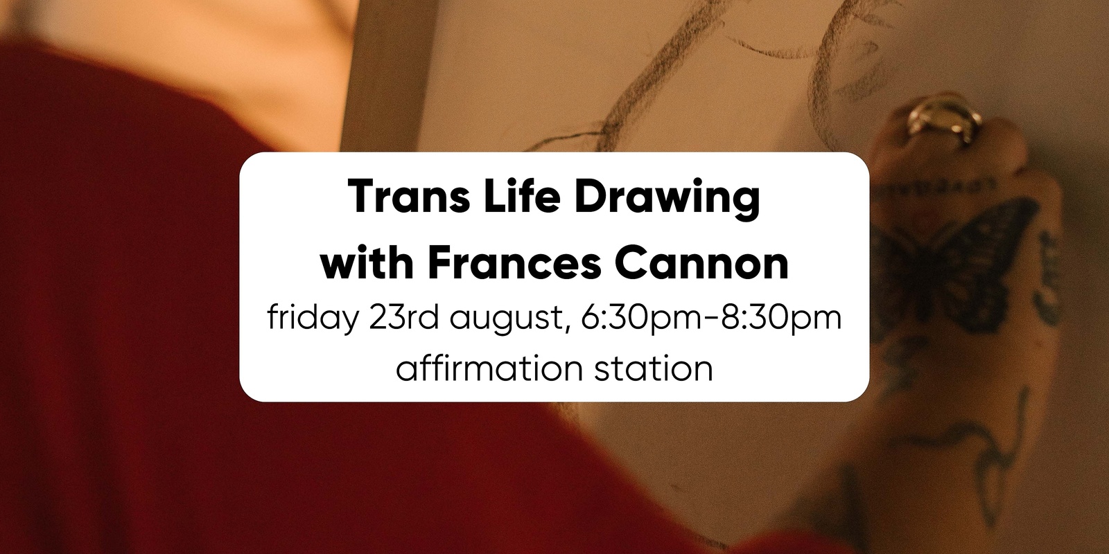 Banner image for Trans Life Drawing with Frances Cannon