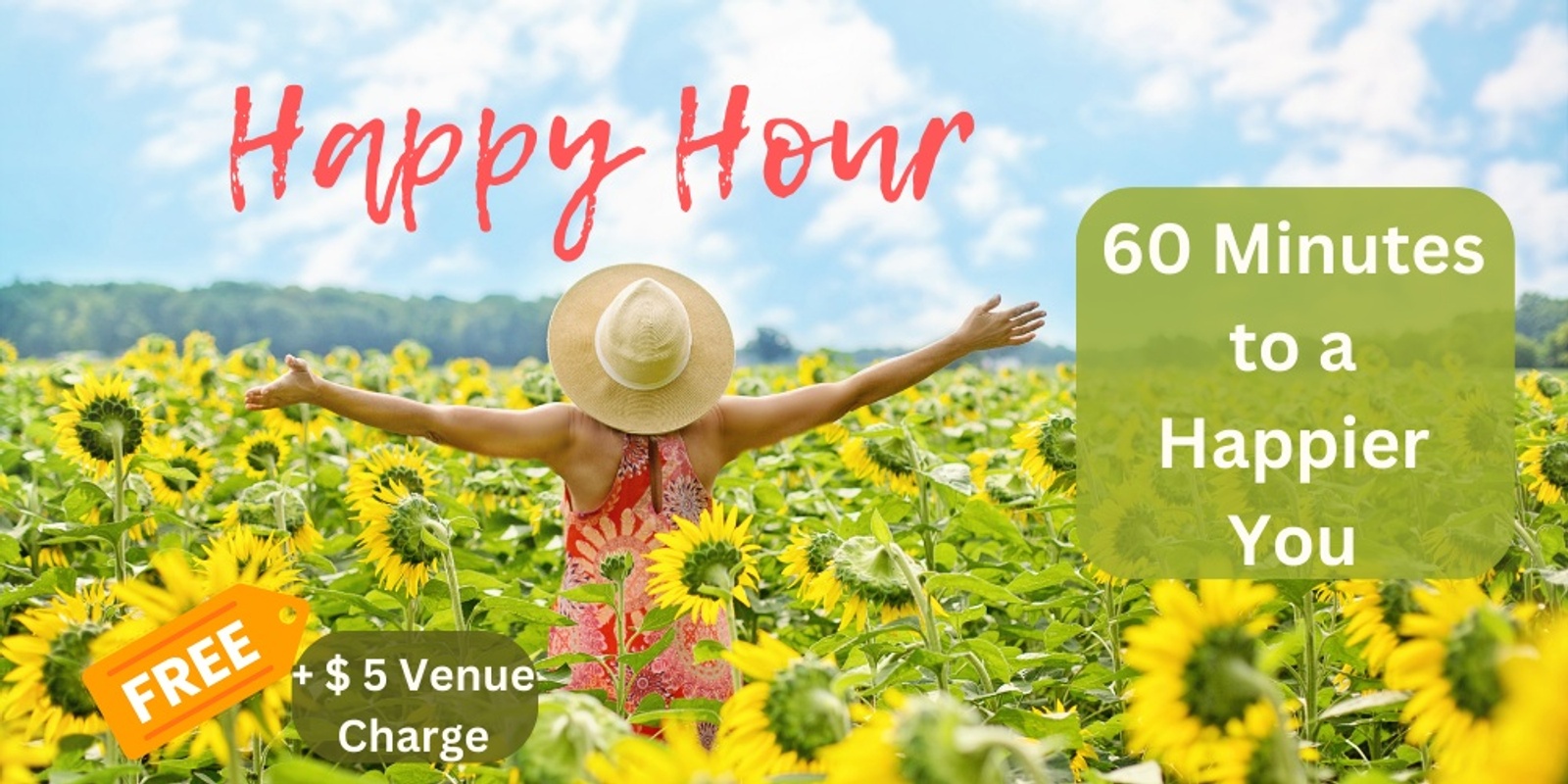 Banner image for Happy Hour is back - 60 Minutes to a Happier You!