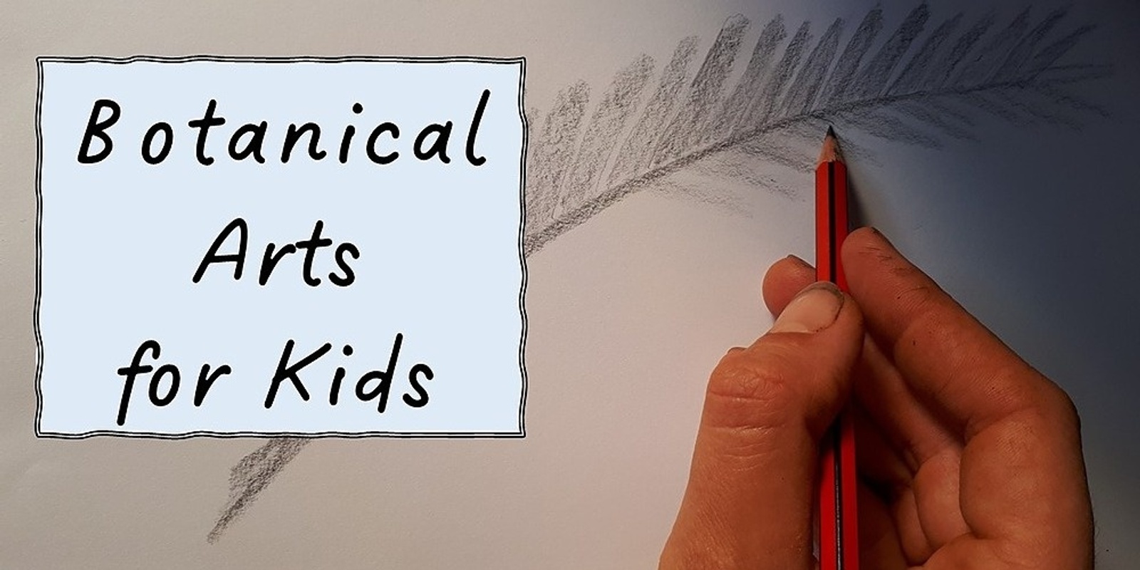 Banner image for Botanical Arts - for Kids