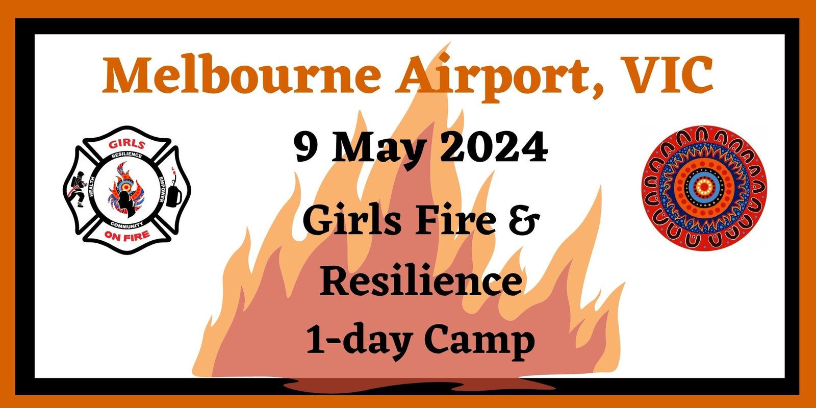Banner image for Melbourne Girls Fire & Resilience Camp 2024