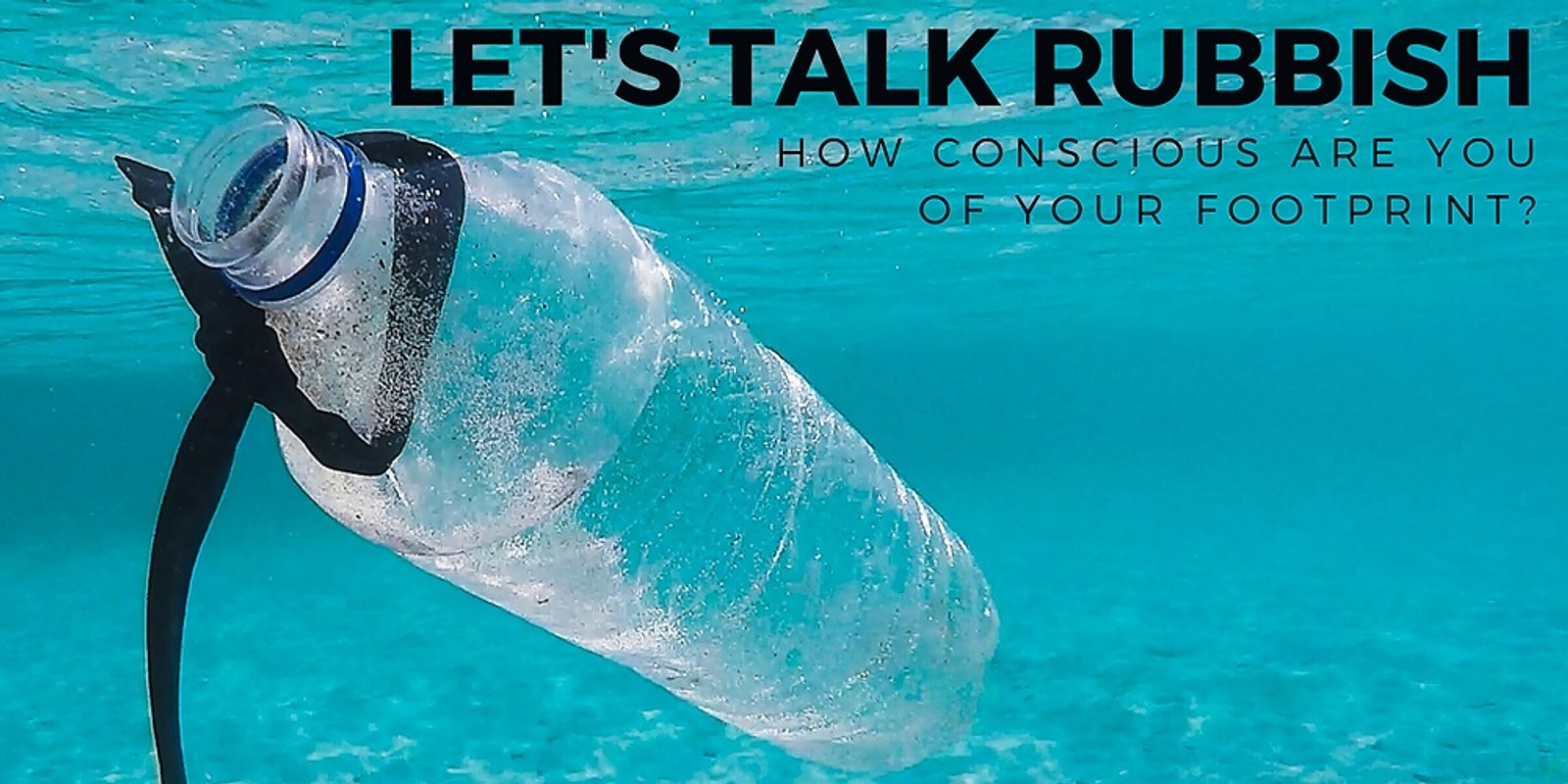 Banner image for Let's talk rubbish - Plastic Free July 2021