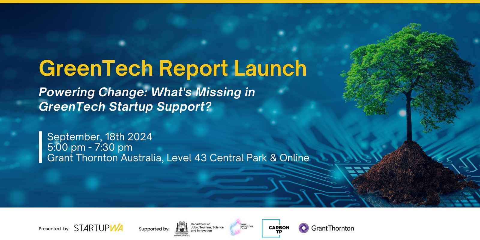 Banner image for GreenTech Report Launch. Powering Change: What's Missing in GreenTech Startup Support?