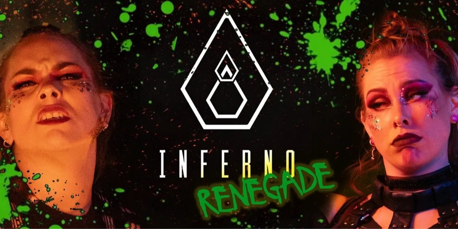 Banner image for INFERNO - Renegade 