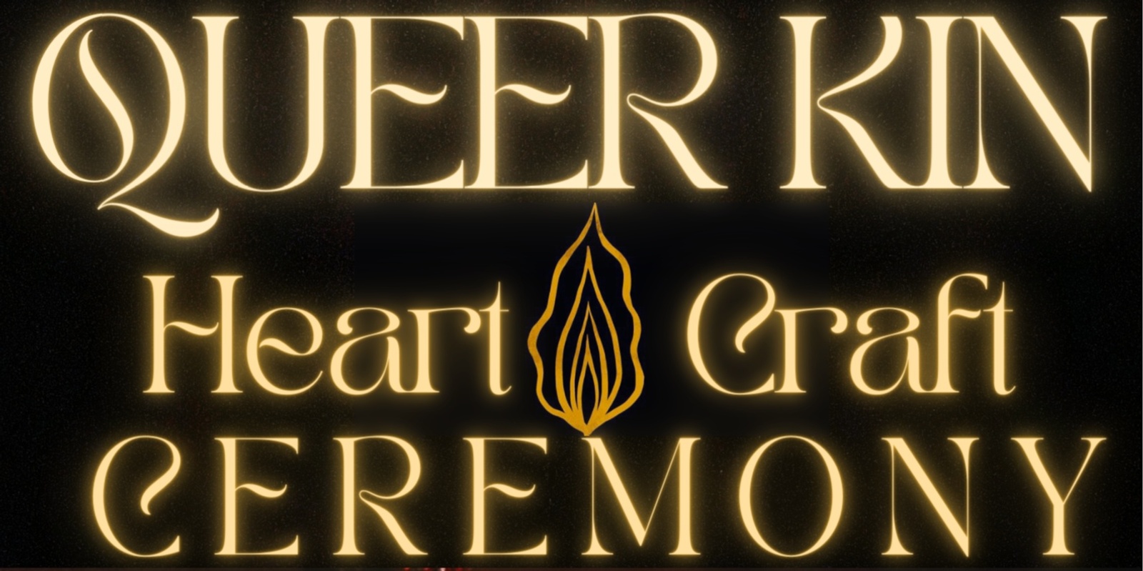Banner image for QUEER KIN HEART CRAFT CEREMONY 