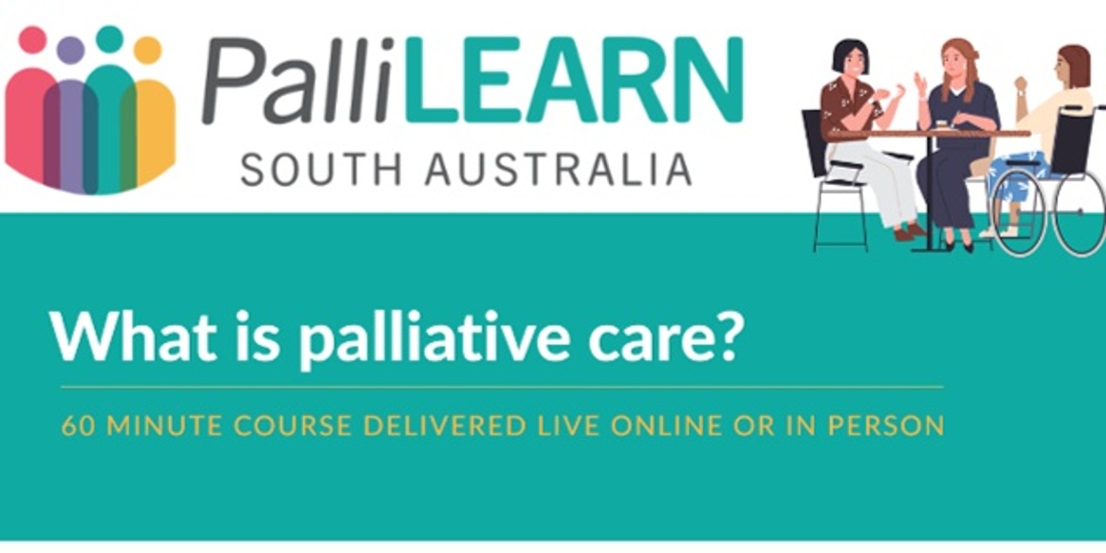 Banner image for PalliLEARN - What is palliative care?