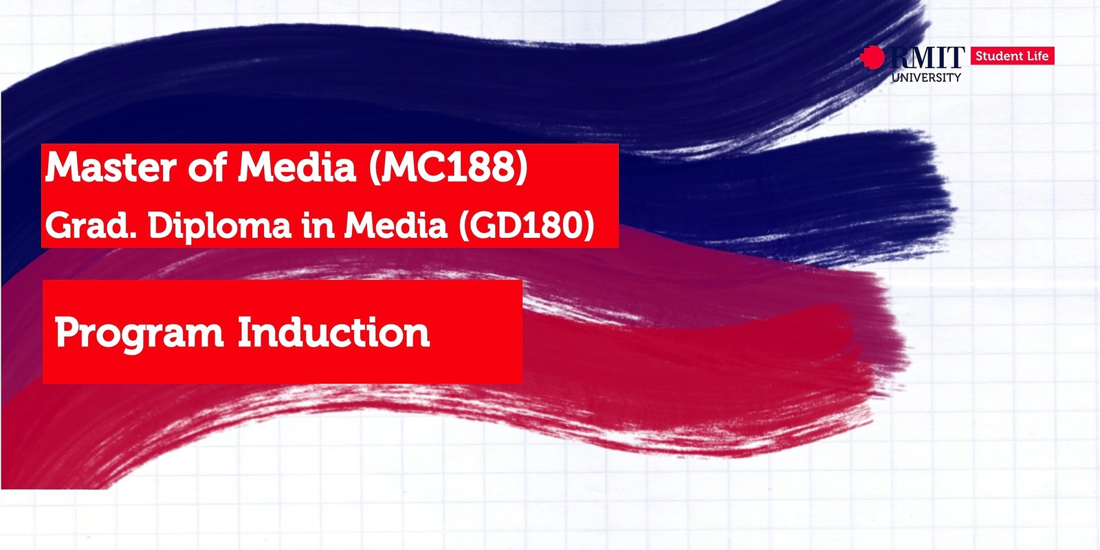 Banner image for Master of Media (MC188)/Graduate Diploma in Media (GD180) Program Induction - RMIT Orientation Semester 1, 2024