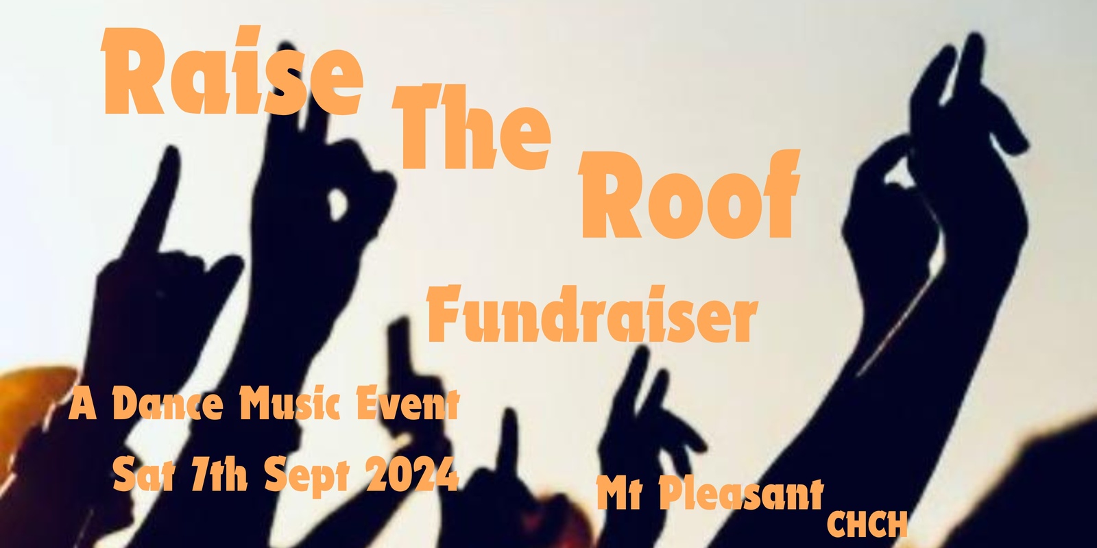 Banner image for Dance Music Event - Raise The Roof Fundraiser  