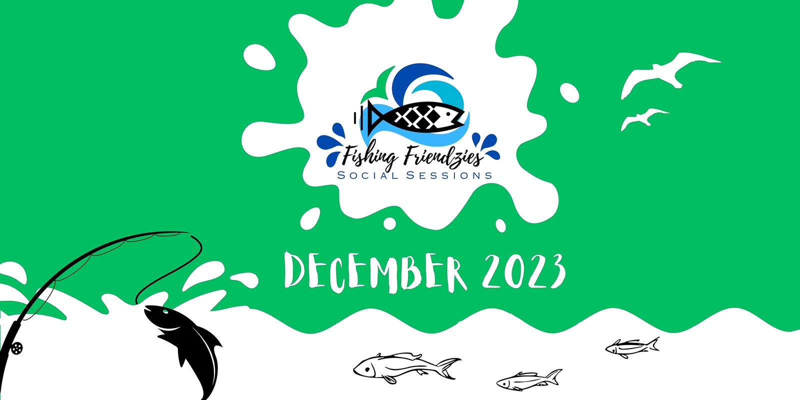 Banner image for Fishing Friendzies - Social Sessions (DECEMBER 2023)