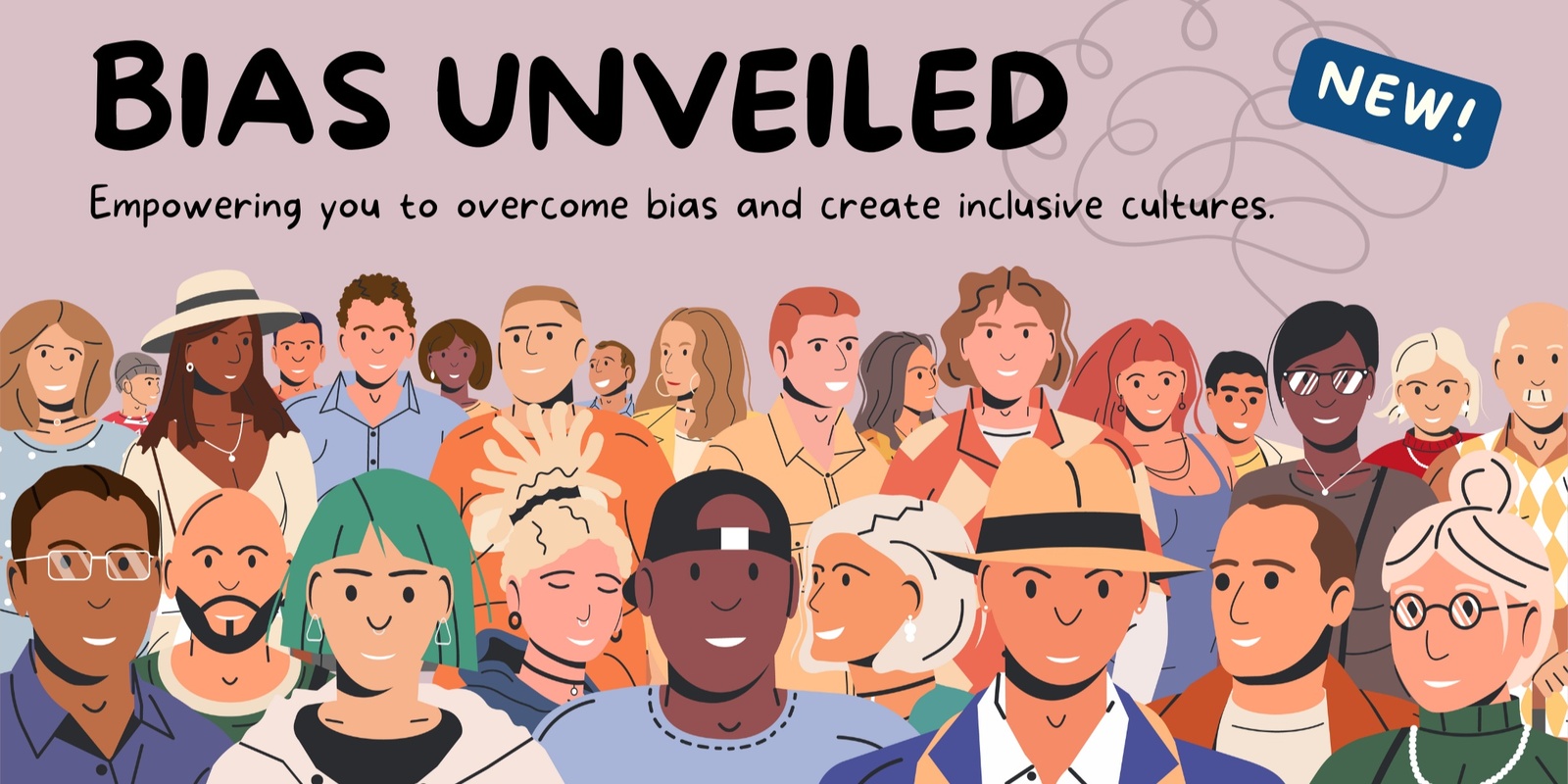 Banner image for BIAS UNVEILED - Empowering You to Overcome Bias